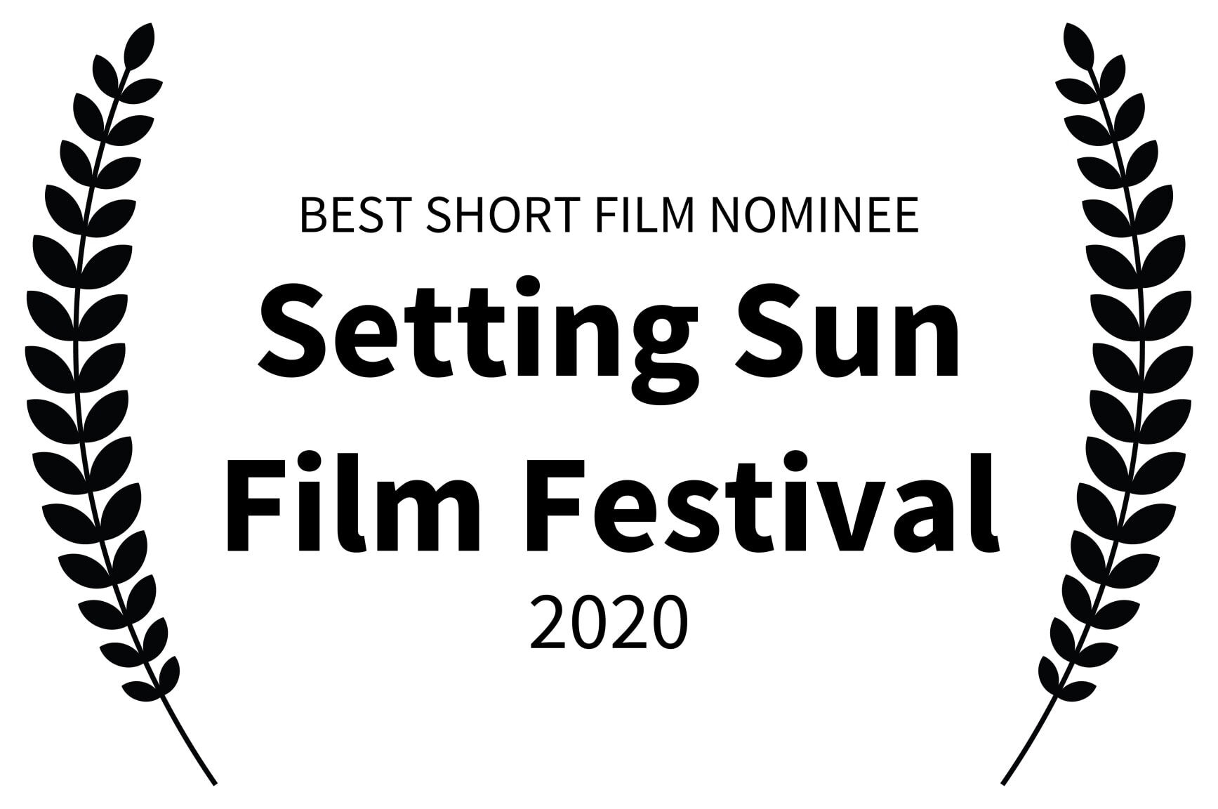 BEST SHORT FILM NOMINEE - Setting Sun Film Festival - 2020