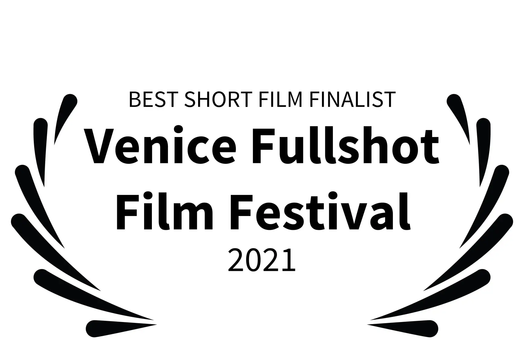 BEST SHORT FILM FINALIST - Venice Fullshot Film Festival - 2021