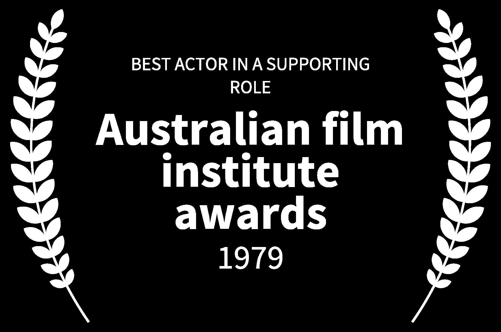BEST ACTOR IN A SUPPORTING ROLE - Australian film institute awards - 1979 - MAD MAX