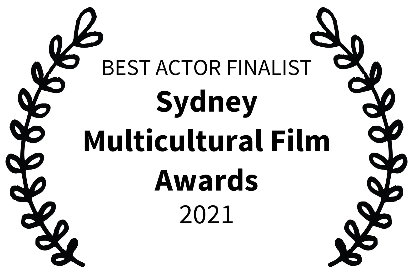 BEST ACTOR FINALIST - Sydney Multicultural Film Awards - 2021