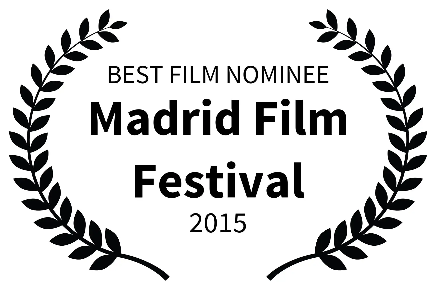 BEST FILM NOMINEE - Madrid Film Festival - 2015