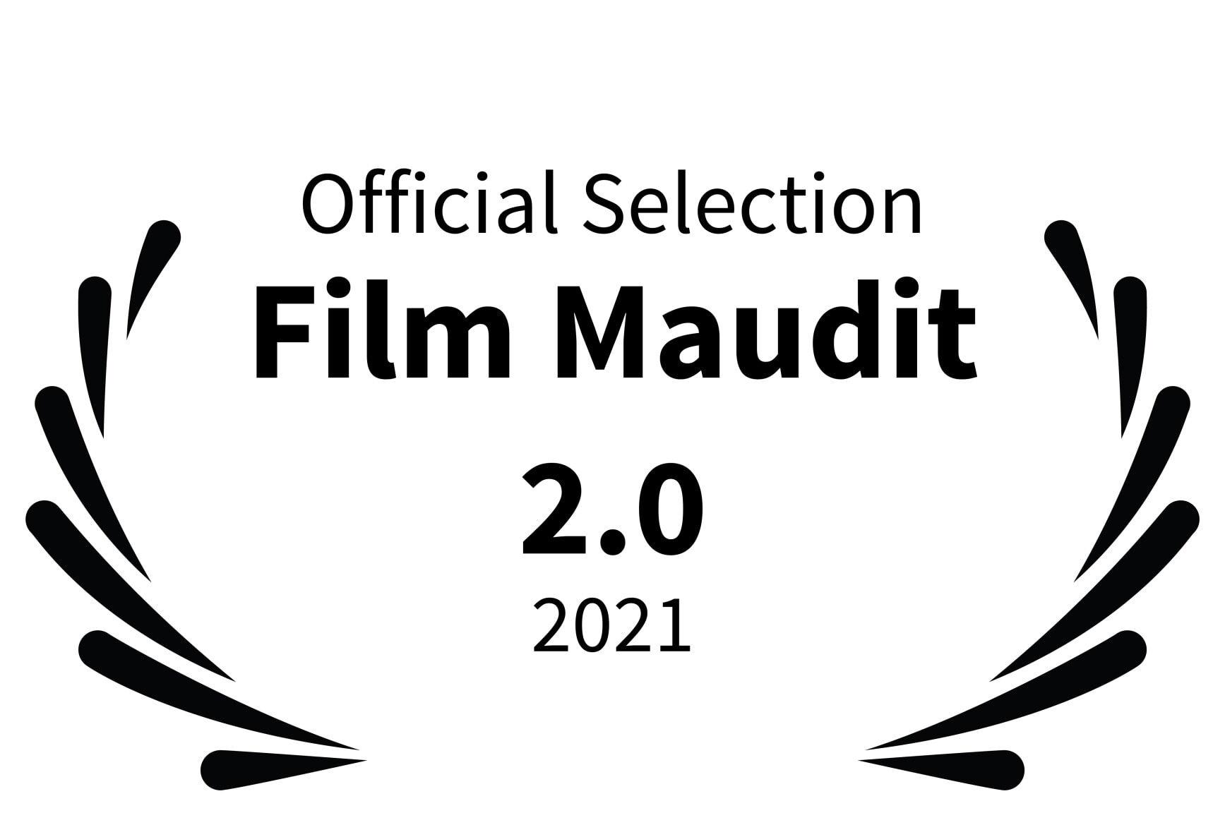Official Selection - Film Maudit 2.0 - 2021