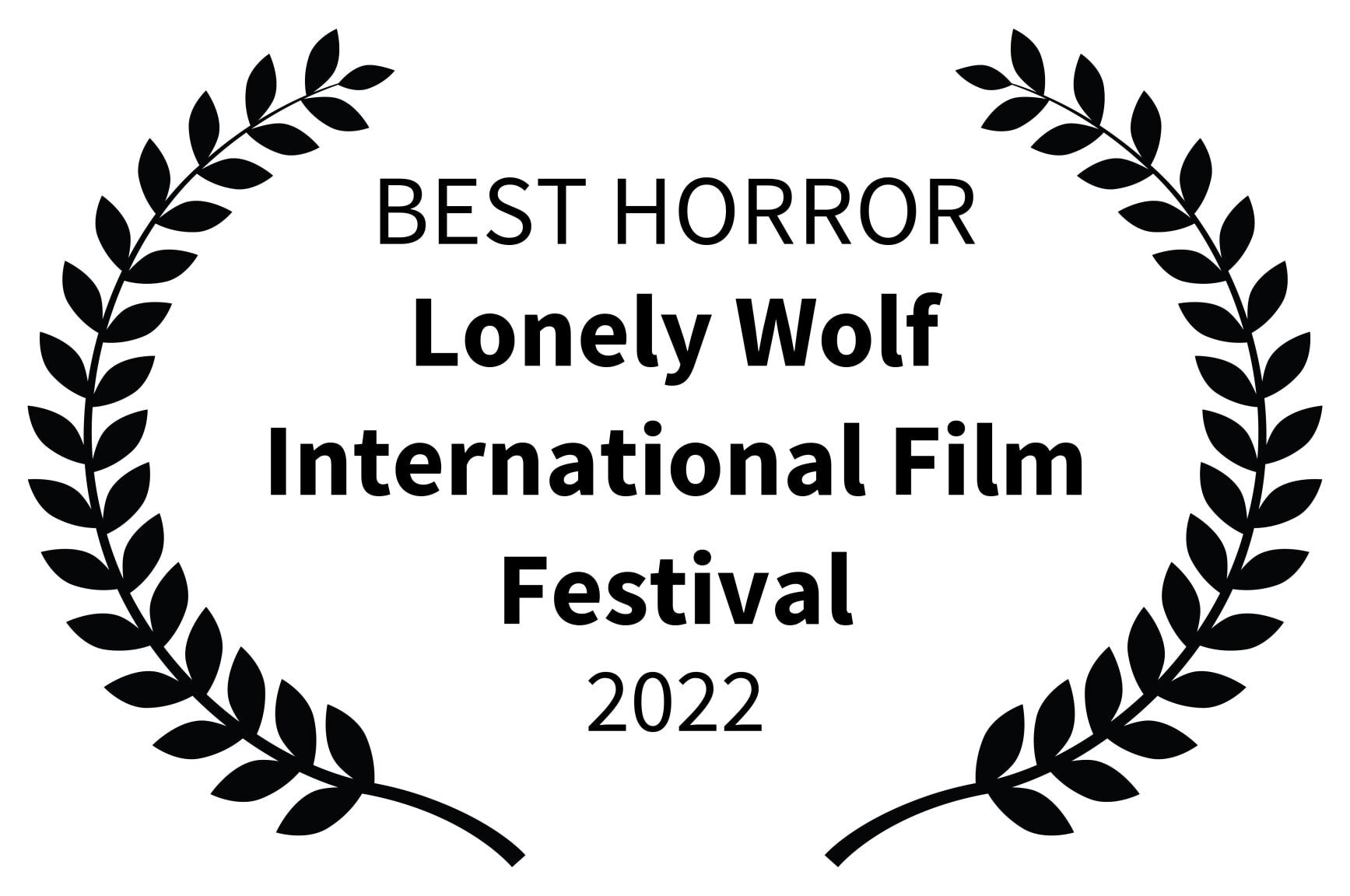 BEST HORROR - Lonely Wolf International Film Festival - 2022